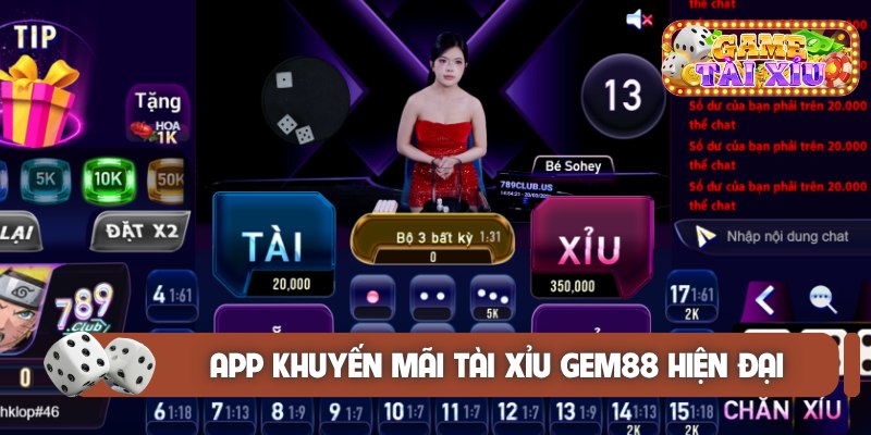 App khuyến mãi Tài Xỉu Gem88 hiện đại