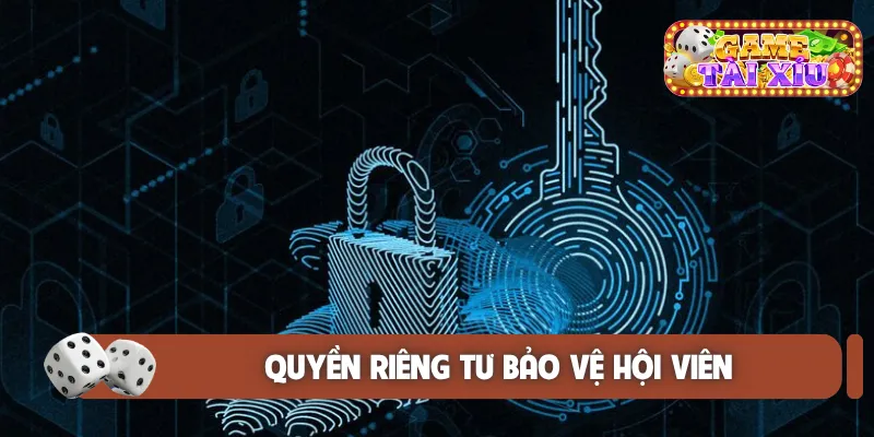 Quyền riêng tư bảo vệ hội viên